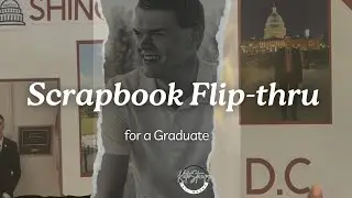Scrapbook Flip-through for a Graduate