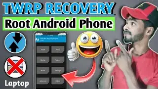 🔥Install TWRP Recovery On Any Android  Without Pc | Official TWRP App | Without Pc TWRP Install 2022