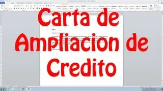 Como hacer una carta de ampliación de linea de crédito