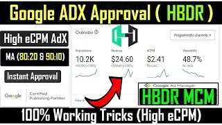 How to get HBDR AdX approval For Free (2024) | Free Google Ad Manager MA Approval