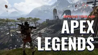 Improve your aim - Apex Legends