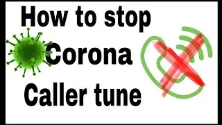 How to stop Corona Caller Tune for your Mobile || JIO,AIRTEL,BSNL,VODAFONE,IDEA
