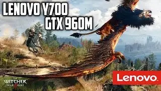 Witcher 3 Lenovo Y700 Lengthy Benchmark (FPS & Temps) - Hunting the Griffin