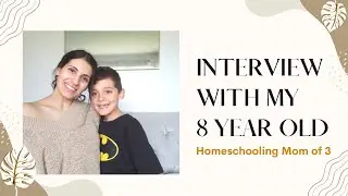 Interview With My 8 Year Old - Homeschooling, Sports, Hobbies
