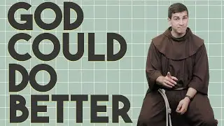 My Advice to God (5 Tips From a Priest to God)