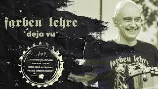 Deja vu - FARBEN LEHRE | NA ZDROWIE