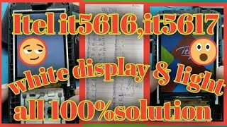Itel it5616,it5617 white display solution// itel 37 pin lcd white solution// 37 pin displaylight way
