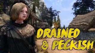 Drained and Peckish in Skyrim - Survival Mode + 300 mods - Pt5
