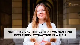 Non-physical things that women find extremely attractive in a man #datingcoach #matchmaking