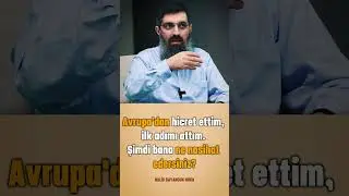 Avrupa'dan Hicret Edenlere Nasihat | Halis Bayancuk Hoca