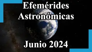 Efemérides Astronómicas Junio 2024