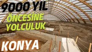 ÇATALHÖYÜK | ÇUMRA | KONYA [4K]
