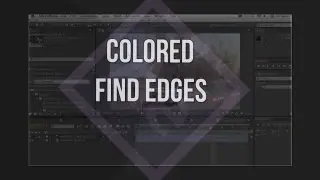 Tutorial #8 | After Effects CS6: Coloured Find Edges