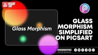 HOW I ACHIEVE GLASS MORPHISM ON PICSART. 