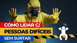 Como lidar com PESSOAS DIFÍCEIS com INTELIGÊNCIA EMOCIONAL #comunicacaoassertiva