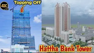 The new Hattha Bank Tower project has topped off