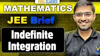 JEE Brief: Indefinite Integration One Shot MATHS Class 12 JEE Main and Advanced