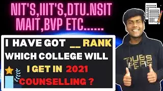 I HAVE __ RANK IN JEE MAINS 2021 | KONSA COLLEGE MILEGA? | WHICH BRANCH? COLLEGE ADMISSION 2021 