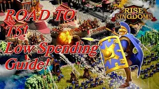 The Road  To T5 Is Finally Here! Low Spending Guide! - Rise Of Kingdoms