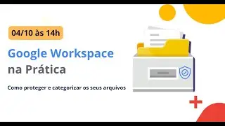 3) Como proteger e categorizar os seus arquivos