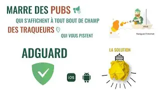 À Bas Pubs et Pisteurs [Android & IOS] ADGUARD La Solution