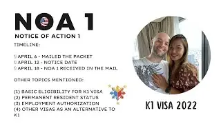 K1 Visa 2022 NOA 1 INITIAL TIMELINE