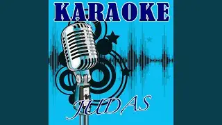 Judas (Lady GaGa Tribute) - Karaoke