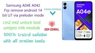 Samsung a04e frp remove bit u7 android 14 june 2024 security done with preloader mode 100% tested so