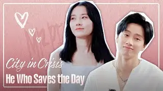 【City in Crisis: He Who Saves the Day】Misfire and Misunderstanding: Chloe's Corporate Gamble