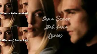 Sena Şener - bak bana, lyrics.