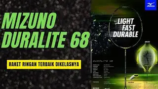 BUKAN SEMBARANG RAKET RINGAN 🔥🔥🔥 REVIEW RAKET BADMINTON MIZUNO DURALITE 68 !!!