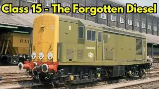 British Rail Class 15 – A short-lived diesel locomotive that left a big impression 