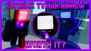 Supreme TVMan Review - Worth it for beating Nightmare Mode? | Skibid Toilet Siege Defense