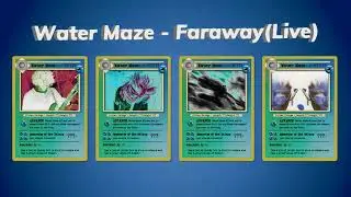 Water Maze - Faraway(Live Edition)