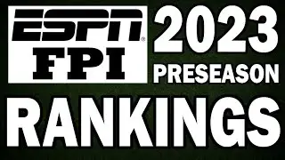Reaction to FPI Rankings for 2023 College Football Season