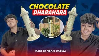 Chocolate ko Dharahara || Made by Manjil Dhakal