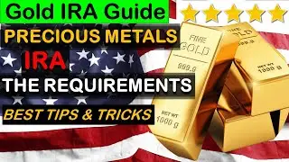 Precious Metals IRA: Requirements For Metals In A Gold Retirement Account? #preciousmetalsira