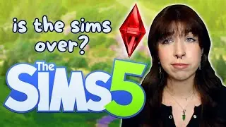 The Sims 5 is going to be a disaster…