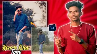 Lightroom Mobile REACH BLUE TONE Photo Editing Tutorial || Lightroom Blue Colour Effect Editing