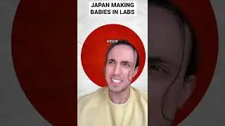 Japan Making Babies In Labs
