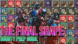 Destiny 2: Bounty Prep Guide For The Final Shape
