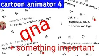 cartoon animator 4 qna + something important
