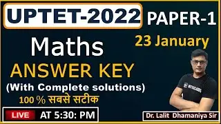 UPTET 2022 ||MATHEMATICS OFFICIAL ANS KEY || Complete solutions || 23 January 2022 PAPER - 1