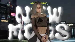 Cyberpunk 2077 Mods That Made Me Act Up
