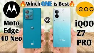 Moto Edge 40 Neo vs iQOO Z7 Pro| Moto Edge 40 Neo vs Iqoo Z7 pro specs comparison|