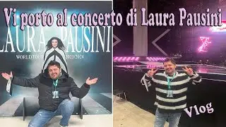 VI PORTO CON ME AL CONCERTO DI LAURA PAUSINI