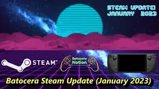 Batocera Steam Update (January 2023)