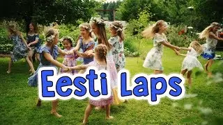 EESTI LAPS - Laulupesa lapsed