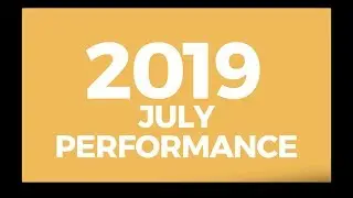 July 2019 Performance Report