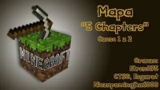 Minecraft'owe Ucieczki - 5 Chapters (1 z 2)